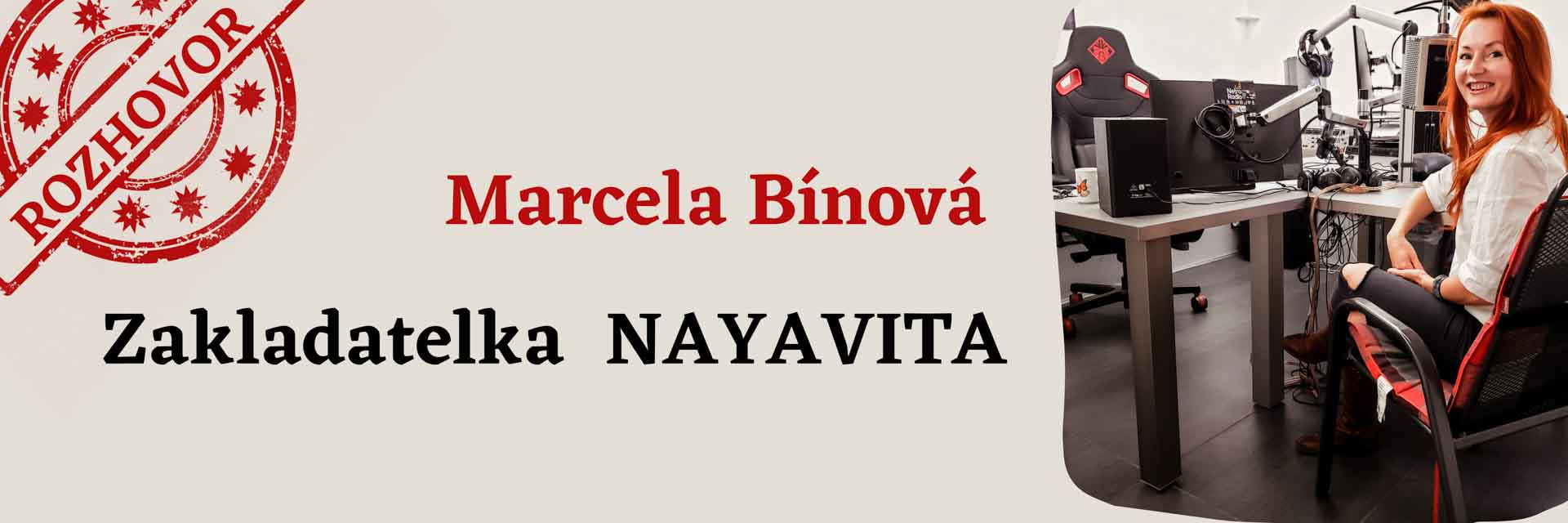 Rozhovor s NAYAVITA zakladatelkou Marcela Bínová pro Netro Rádio